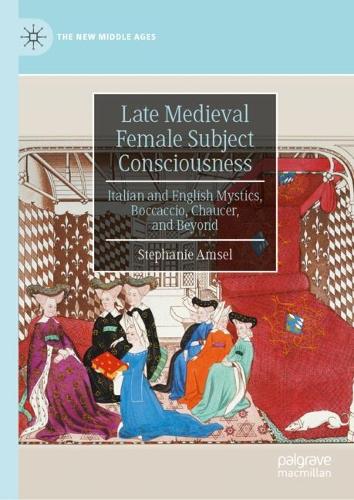Late Medieval Female Subject Consciousness