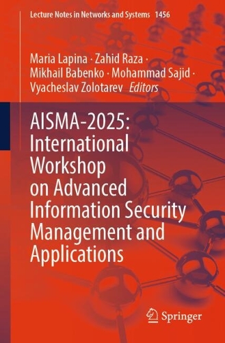 AISMA-2025: International Workshop on Advanced Information Security Management and Applications.