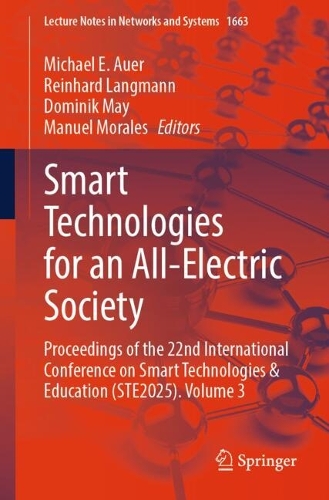 Smart Technologies for an All-Electric Society: Proceedings of the 22nd International Conference on Smart Technologies & Education (STE2025). Volume 3.