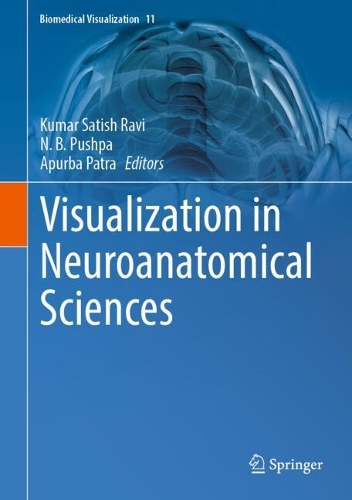 Visualization in Neuroanatomical Sciences.
