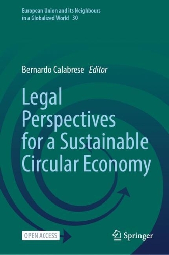 Legal Perspectives for a Sustainable Circular Economy.