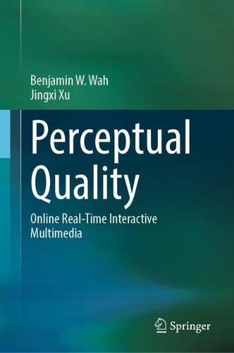 Perceptual Quality: Online Real-Time Interactive Multimedia.