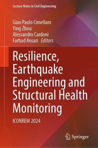 Resilience, Earthquake Engineering and Structural Health Monitoring: ICONREM 2024.