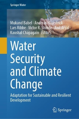 Water Security and Climate Change: Adaptation for Sustainable and Resilient Development.