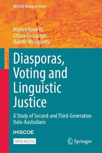 Diasporas, Voting and Linguistic Justice: A Study of Second- and Third-Generation Italo-Australians.