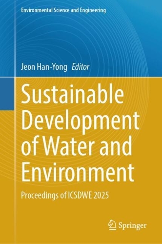 Sustainable Development of Water and Environment: Proceedings of ICSDWE 2025.
