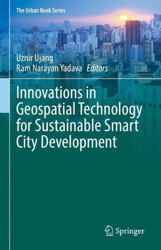Innovations in Geospatial Technology for Sustainable Smart City Development.