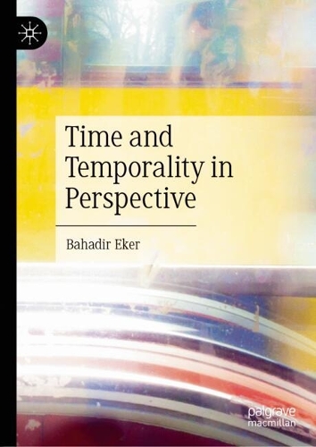 Time and Temporality in Perspective.