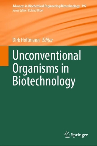 Unconventional Organisms in Biotechnology.