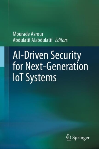AI-Driven Security for Next-Generation IoT Systems.