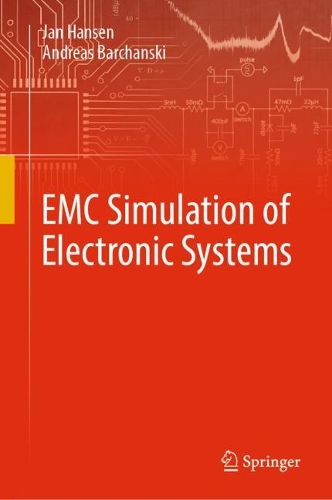 EMC Simulation of Electronic Systems.