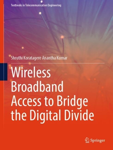 Wireless Broadband Access to Bridge the Digital Divide.