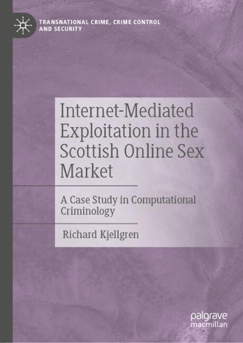 Internet-Mediated Exploitation in the Scottish Online Sex Market