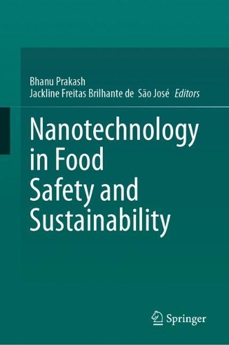 Nanotechnology in Food Safety and Sustainability.