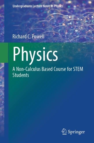 Physics: A Non-Calculus Based Course for STEM Students.