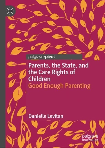 Parents, the State, and the Care Rights of Children