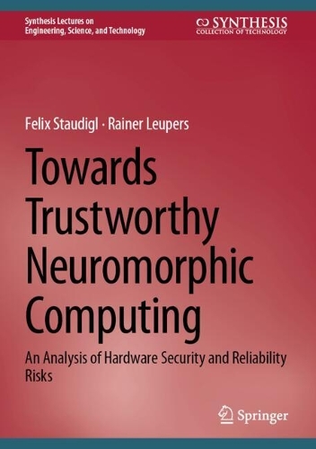 Towards Trustworthy Neuromorphic Computing: An Analysis of Hardware Security and Reliability Risks.