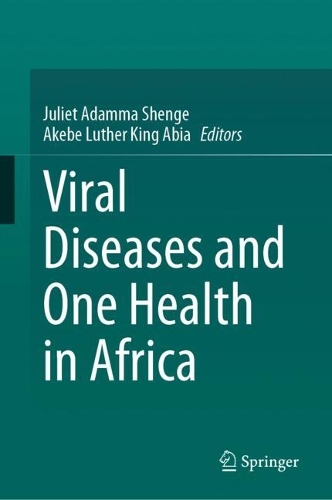 Viral Diseases and One Health in Africa.
