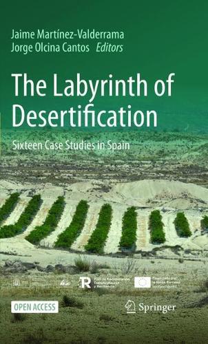 The Labyrinth of Desertification: Sixteen Case Studies in Spain.