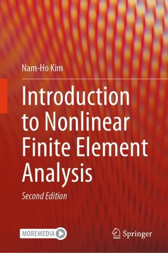 Introduction to Nonlinear Finite Element Analysis. Second Edition 2026