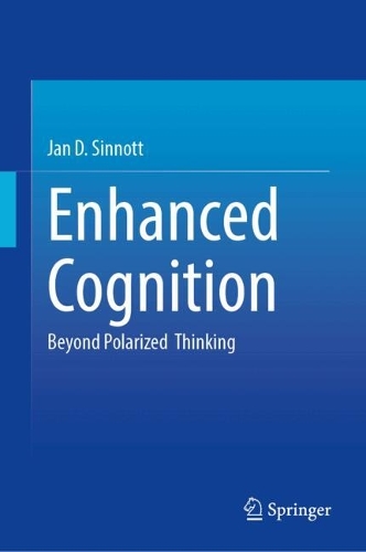 Enhanced Cognition: Beyond Polarized Thinking.
