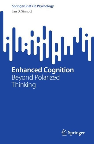 Enhanced Cognition: Beyond Polarized Thinking.