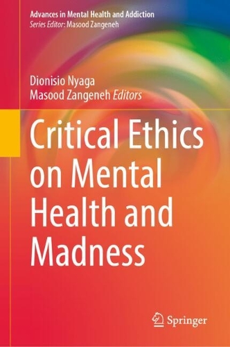 Critical Ethics on Mental Health and Madness.