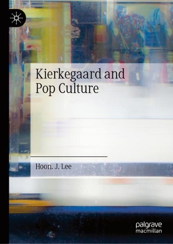 Kierkegaard and Pop Culture.