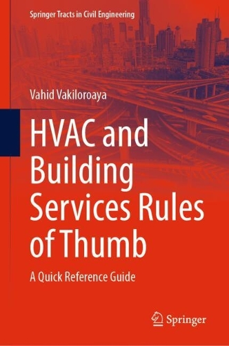 HVAC and Building Services Rules of Thumb: A Quick Reference Guide.