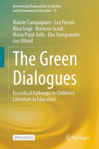 The Green Dialogues: Ecocritical Pathways to Children's Literature in Education.