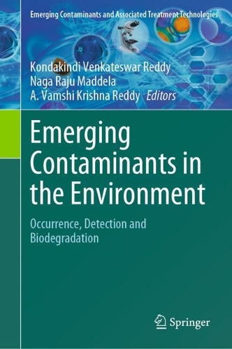 Emerging Contaminants in the Environment: Occurrence, Detection and Biodegradation.