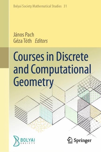 Courses in Discrete and Computational Geometry.