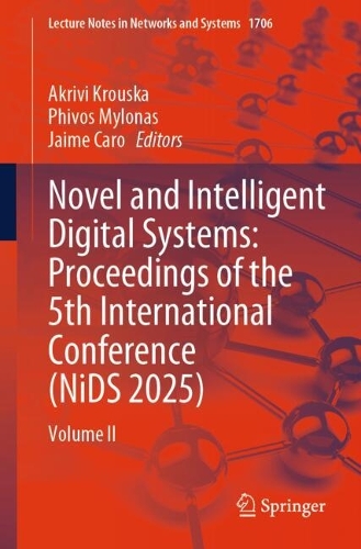 Novel and Intelligent Digital Systems: Proceedings of the 5th International Conference (NiDS 2025): Volume II.
