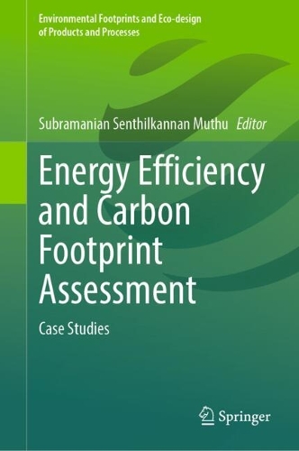 Energy Efficiency and Carbon Footprint Assessment: Case Studies.