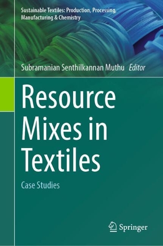 Resource Mixes in Textiles: Case Studies.