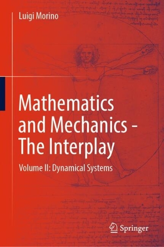 Mathematics and Mechanics - The Interplay: Volume II: Dynamical Systems.