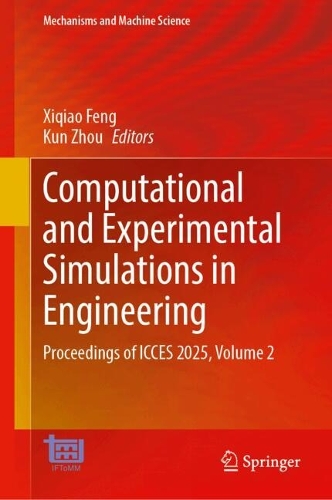 Computational and Experimental Simulations in Engineering: Proceedings of ICCES 2025, Volume 2.