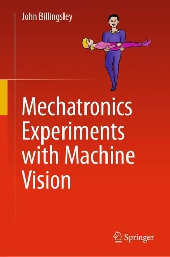 Mechatronics Experiments with Machine Vision.