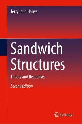 Sandwich Structures: Theory and Responses. Second Edition 2026