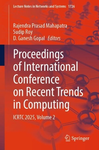 Proceedings of International Conference on Recent Trends in Computing: ICRTC 2025, Volume 2.