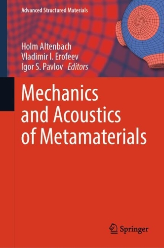 Mechanics and Acoustics of Metamaterials.