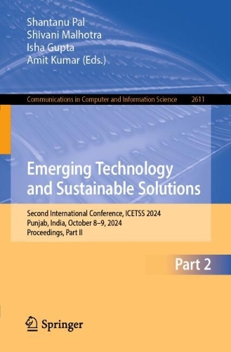 Emerging Technology and Sustainable Solutions: Second International Conference, ICETSS 2024, Punjab, India, October 8-9, 2024, Proceedings, Part II.