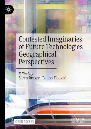 Contested Imaginaries of Future Technologies