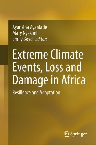 Extreme Climate Events, Loss and Damage in Africa: Resilience and Adaptation.