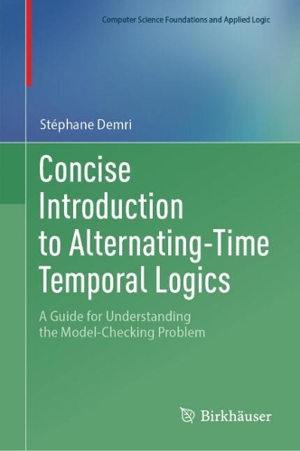 Concise Introduction to Alternating-Time Temporal Logics: A Guide for Understanding the Model-Checking Problem.