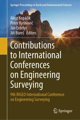 Contributions to International Conferences on Engineering Surveying: 9th INGEO International Conference on Engineering Surveying.
