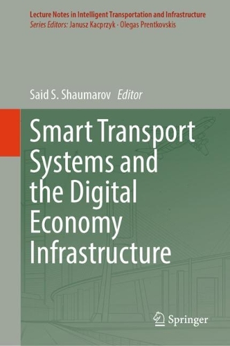Smart Transport Systems and the Digital Economy Infrastructure.