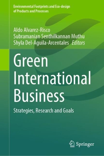 Green International Business: Strategies, Research and Goals.