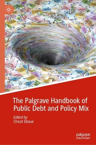The Palgrave Handbook of Public Debt and Policy Mix.