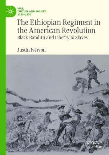 The Ethiopian Regiment in the American Revolution